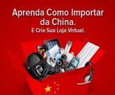 Aprenda Importar da China